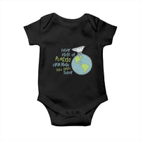 Every Piece Of Plastic Ever Made Still Exists Today Baby Onesie Earth Day