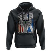 Scottish American Hoodie Scottish By Blood American By Birth Patriot By Choice