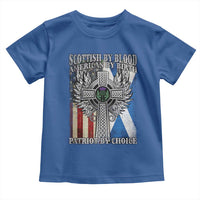 Scottish American Toddler T Shirt Scottish By Blood American By Birth Patriot By Choice