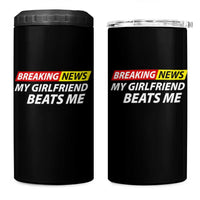 Funny Breaking News My Wife Beats Me Husband 4 in 1 Can Cooler Tumbler