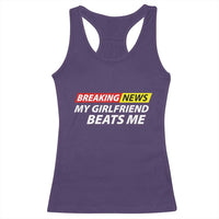 Funny Breaking News My Wife Beats Me Husband Racerback Tank Top