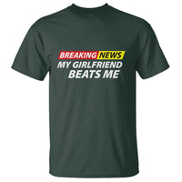 Funny Breaking News My Wife Beats Me Husband T Shirt