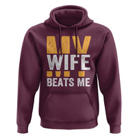 Funny My Wife Beats Me Husband Hoodie Vintage Text Sarcastic