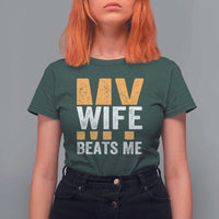 Funny My Wife Beats Me Husband T Shirt For Women Vintage Text Sarcastic