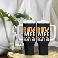 Funny My Wife Beats Me Husband Tumbler With Handle Vintage Text Sarcastic