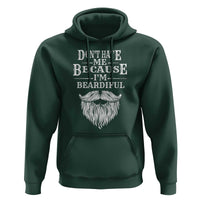 Funny Don't Hate Me Because I'm Beardiful Hoodie Bearded Man
