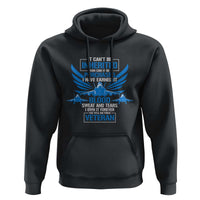 Us Military Air Force Veteran Hoodie It Can't Be Inherited Nor Can It Be Purchased I Have Earned It