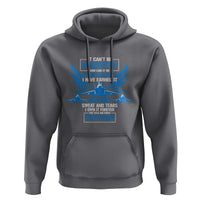 Us Military Air Force Veteran Hoodie It Can't Be Inherited Nor Can It Be Purchased I Have Earned It