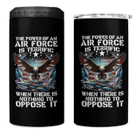 The Power Of An Air Force Is Terrific When There Is Nothing To Oppose It 4 in 1 Can Cooler Tumbler Veteran Winston Churchill Quote