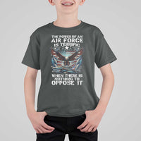 The Power Of An Air Force Is Terrific When There Is Nothing To Oppose It T Shirt For Kid Veteran Winston Churchill Quote