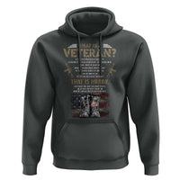 What Is A Veteran That Is Honor American Flag Hoodie Veteran's Day