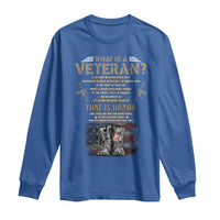 What Is A Veteran That Is Honor American Flag Long Sleeve Shirt Veteran's Day