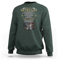 What Is A Veteran That Is Honor American Flag Sweatshirt Veteran's Day