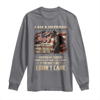 I Am A Veteran I Served My Country If You Don't Like It I Don't Care Long Sleeve Shirt