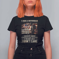 I Am A Veteran I Served My Country If You Don't Like It I Don't Care T Shirt For Women