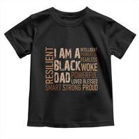 Funny I Am A Black Dad Toddler T Shirt Black History Month Father's Day