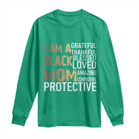 Funny I Am A Black Mom Long Sleeve Shirt Black History Month Mothers Day