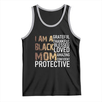 Funny I Am A Black Mom Tank Top Black History Month Mothers Day