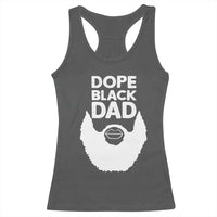 Funny Dope Black Dad Racerback Tank Top Father's Day Juneteenth History Month