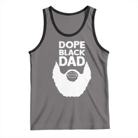 Funny Dope Black Dad Tank Top Father's Day Juneteenth History Month