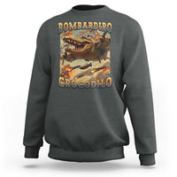Funny Italian Brainrot Bombardiro Crocodilo Sweatshirt Gen Z Meme