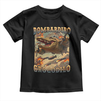 Funny Italian Brainrot Bombardiro Crocodilo Toddler T Shirt Gen Z Meme