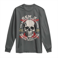 Funny Gen X Long Sleeve Shirt The Badass Generation Before All You Sissies Were Vintage Skull