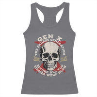 Funny Gen X Racerback Tank Top The Badass Generation Before All You Sissies Were Vintage Skull