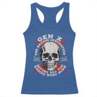 Funny Gen X Racerback Tank Top The Badass Generation Before All You Sissies Were Vintage Skull