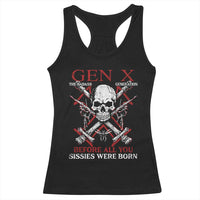 Funny X Generation Racerback Tank Top The Badass Generation Before All You Sissies Were Born Skull