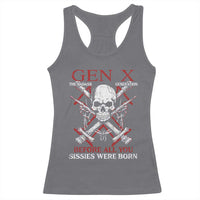 Funny X Generation Racerback Tank Top The Badass Generation Before All You Sissies Were Born Skull