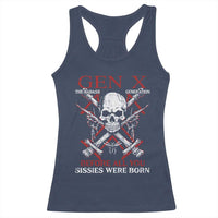 Funny X Generation Racerback Tank Top The Badass Generation Before All You Sissies Were Born Skull
