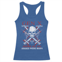 Funny X Generation Racerback Tank Top The Badass Generation Before All You Sissies Were Born Skull