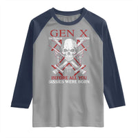 Funny X Generation Raglan Shirt The Badass Generation Before All You Sissies Were Born Skull