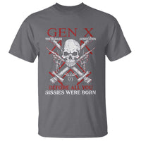 Funny X Generation T Shirt The Badass Generation Before All You Sissies Were Born Skull