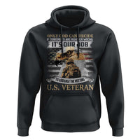 Christian Veteran Hoodie Only God Can Decide If Terrorists Are Right Or Wrong Us Veteran