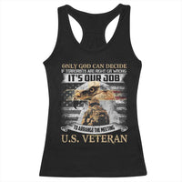 Christian Veteran Racerback Tank Top Only God Can Decide If Terrorists Are Right Or Wrong Us Veteran