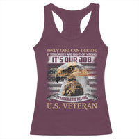 Christian Veteran Racerback Tank Top Only God Can Decide If Terrorists Are Right Or Wrong Us Veteran