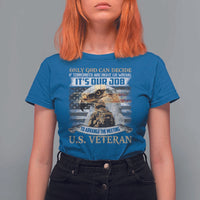 Christian Veteran T Shirt For Women Only God Can Decide If Terrorists Are Right Or Wrong Us Veteran