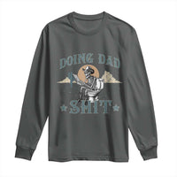 Funny Western Father Doing Dad Shit Long Sleeve Shirt Cowboy Skeleton Toilet Dad Jokes Father's Day