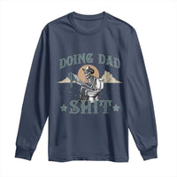 Funny Western Father Doing Dad Shit Long Sleeve Shirt Cowboy Skeleton Toilet Dad Jokes Father's Day