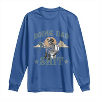 Funny Western Father Doing Dad Shit Long Sleeve Shirt Cowboy Skeleton Toilet Dad Jokes Father's Day