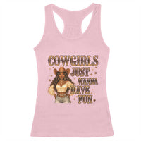 Funny African American Cowgirl Racerback Tank Top Cowgirls Just Wanna Have Fun Western