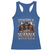 Funny Black African American Cowgirl Racerback Tank Top Cowgirls Just Wanna Have Fun