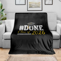 Done Class of 2026 Graduation Throw Blanket Mortarboard Graphic