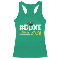 Done Class of 2026 Graduation Racerback Tank Top Mortarboard Graphic