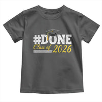 Done Class of 2026 Graduation Toddler T Shirt Mortarboard Graphic