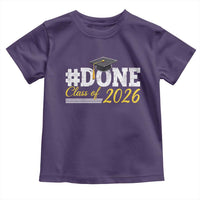 Done Class of 2026 Graduation Toddler T Shirt Mortarboard Graphic
