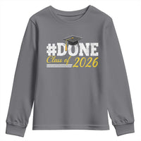 Done Class of 2026 Graduation Youth Sweatshirt Mortarboard Graphic