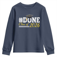 Done Class of 2026 Graduation Youth Sweatshirt Mortarboard Graphic